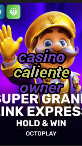 casino caliente owner-w4cy2mdjlx2bf.com