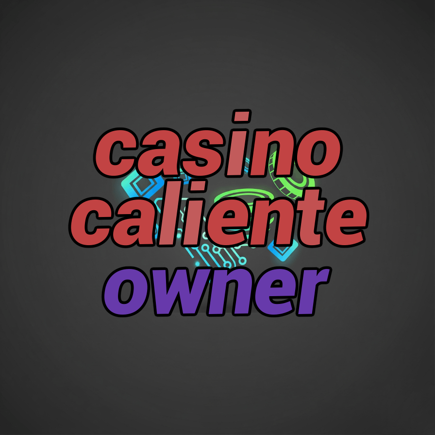 casino caliente owner